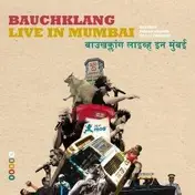 Bauchklang - Live In Mumbai -Cd+Dvd-
