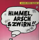 LP - Bauer Garn & Dyke - Himmel, Arsch & Zwirn!!