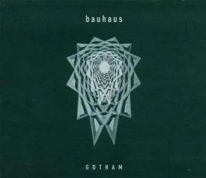 Bauhaus - Gotham