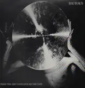 LP - Bauhaus - Press The Eject And Give Me The Tape