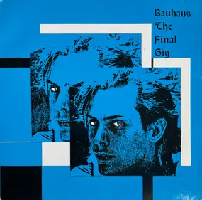 Bauhaus - The Final Gig