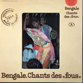 Bauls - Bengale. Chants Des "Fous"