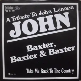 Baxter - John (A Tribute To John Lennon)