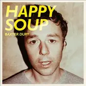 baxter dury - Happy Soup