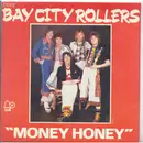 7inch Vinyl Single - Bay City Rollers - Money Honey - Paper
