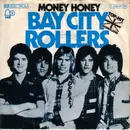 7inch Vinyl Single - Bay City Rollers - Money Honey