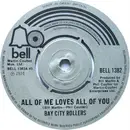 7inch Vinyl Single - Bay City Rollers - All Of Me Loves All Of You