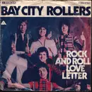 7inch Vinyl Single - Bay City Rollers - Rock And Roll Love Letter / Shanghai'd In Love