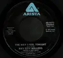 7inch Vinyl Single - Bay City Rollers - The Way I Feel Tonight