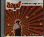 Bayu - Super Mofongo Beat