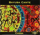 CD - Bayuba Cante - Cheba - Digipak