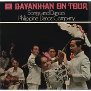 LP - Bayanihan Philippine Dance Company - Bayanihan On Tour: Songs And Dances