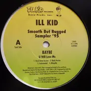 Baybe / Fabbiden - Ill Kid - Smooth But Rugged Sampler '95