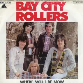 Bay City Rollers - Where Will I Be Now