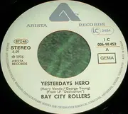 7'' - Bay City Rollers - Yesterdays Hero
