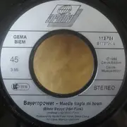 7inch Vinyl Single - Bayernpower - Maedls Tragts Mi Hoam