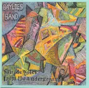 Baylies Band - Suicide Notes From The Underground