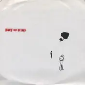 Bay Of Pigs - Addiction / Aliens