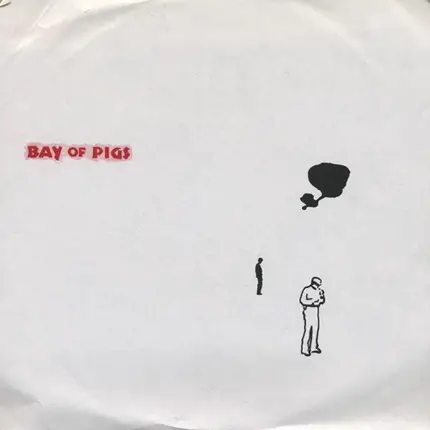 Bay Of Pigs - Addiction / Aliens