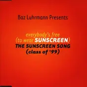 Baz Luhrmann - Everybody'S Free (to Wear..)