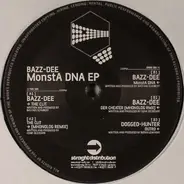 Bazz-Dee - MONSTA DNA EP