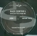 12'' - Baze Control - Gotta Follow Me