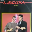 12inch Vinyl Single - Bazooka - Alive