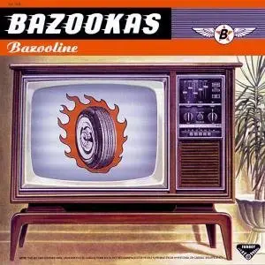 Bazookas - Bazooline