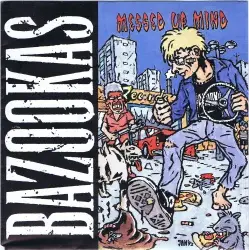 Bazookas - Messed Up Mind