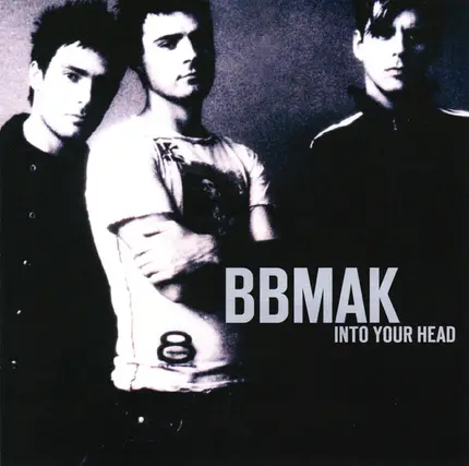 BBMak - Into Your Head