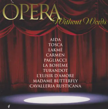 Verdi, Puccini a.o. - Opera Without Words