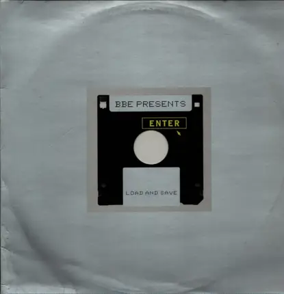 BBE Presents Enter - Load And Save