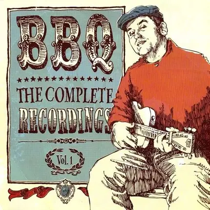 BBQ - THE COMPLETE RECORDINGS VOL.1