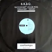 BBQ - The B.B. & Q. E.P. Riccochet (Club Mix) / Dreamer / Genie