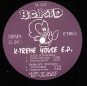 B.C.Kid - X-treme House EP