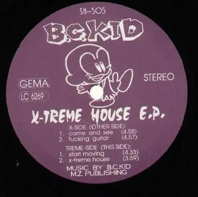 B.C. Kid - X-treme House EP