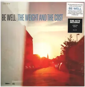 Be Well - The Weight And The Cost