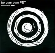 Be Your Own Pet - Damn Damn Leash