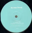 12inch Vinyl Single - Be Bop Dawg - Les Enfant