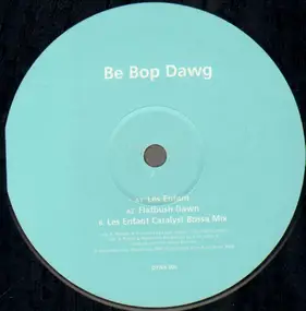 Be Bop Dawg - Les Enfant