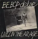 LP - Be Bop Deluxe - Live! In The Air Age - +7'
