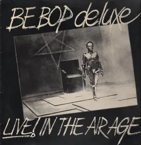 Be+Bop Deluxe - Live! In the Air Age