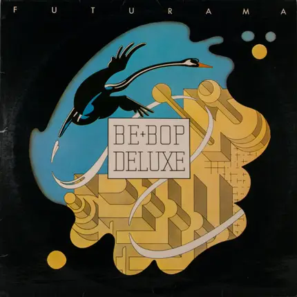 Be+Bop Deluxe - Futurama