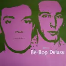 12inch Vinyl Single - Be Bop Deluxe - Panic In The World