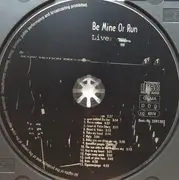 CD - Be Mine Or Run - Live