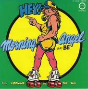 Be - Morning Angel / Morning In The Sun