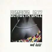 Bembeya Jazz National - Wà Kélé