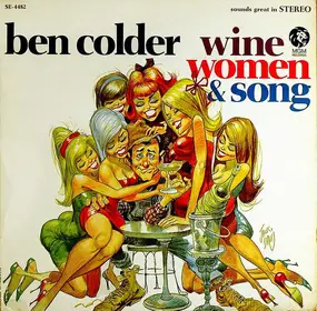 Ben Colder - Wine Women & Song