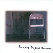 CD - Ben Arnold - In Case I'm Gone Tomorrow