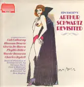 Ben Bagley - Ben Bagley's Arthur Schwartz Revisited
